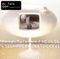 DC Talk : Supernatural